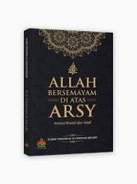 Alloh Bersemayam Di Atas Arsy